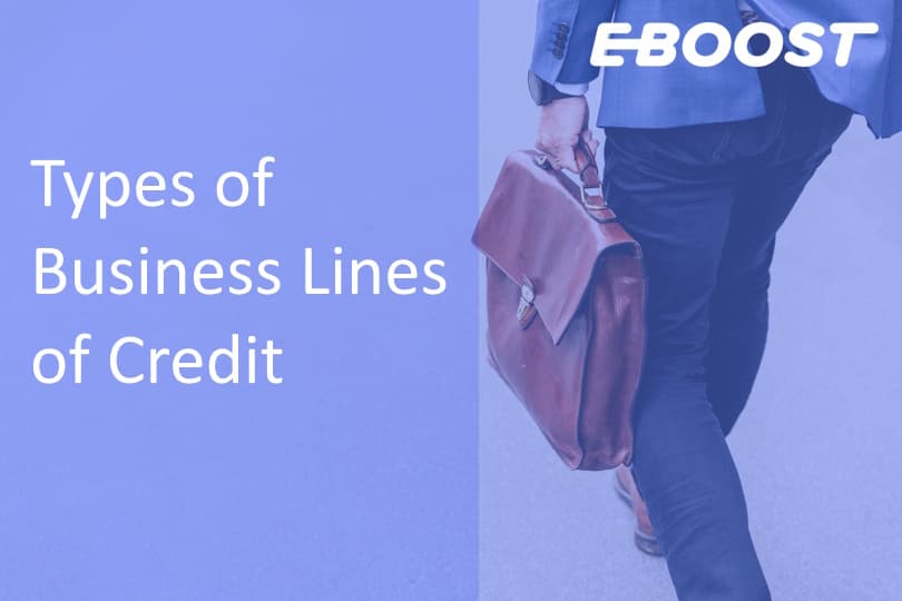 Types of Business Lines of Credit: Which One Is Right for You?
