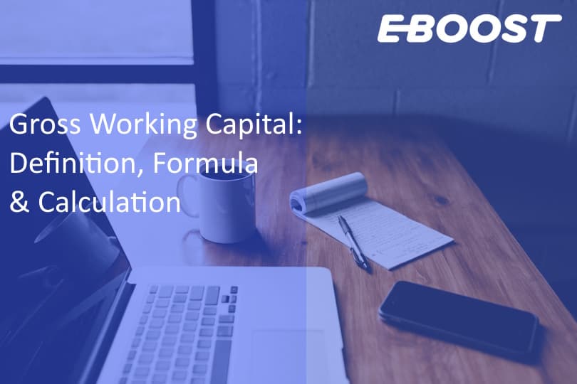 Gross Working Capital: Definition, Formula & Calculation