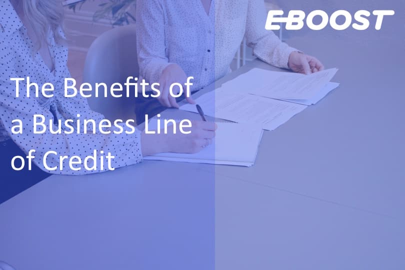 The Benefits of a Business Line of Credit