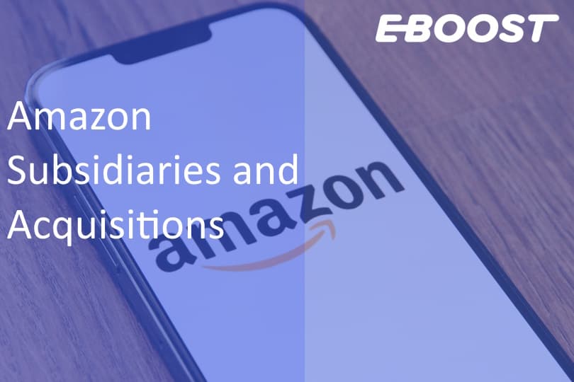 Major Amazon Subsidiaries & Acquisitions