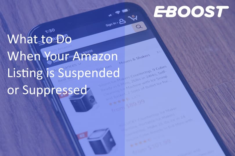 What to Do When Your Amazon Listing Is Suspended or Suppressed
