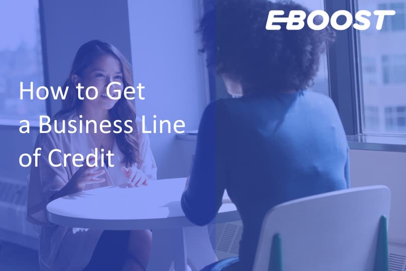 How to Get a Business Line of Credit
