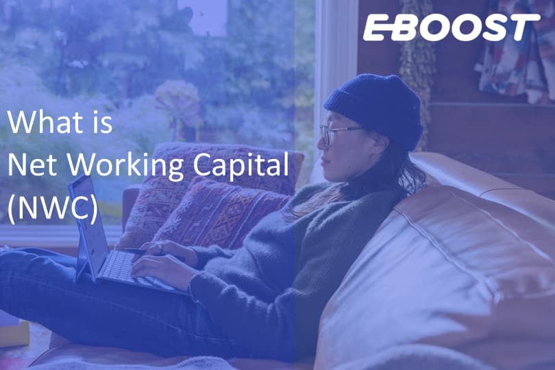 What is Net Working Capital (NWC)? Definition, Types, and Formula