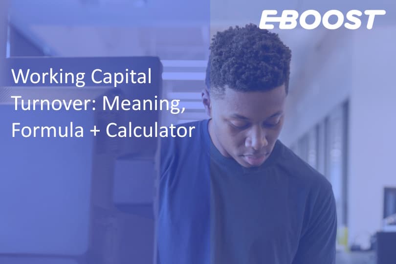 Working Capital Turnover: Meaning, Formula + Calculator